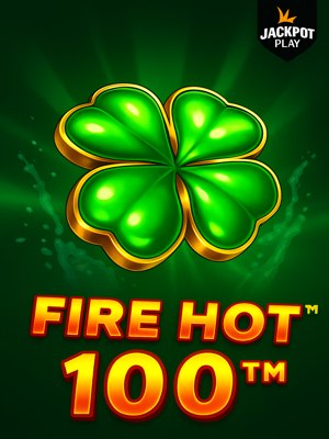 Fire Hot 100 Jackpot Play